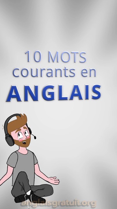 10 Mots en Anglais