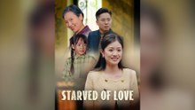 Starved Of Love Full Chinese Drama