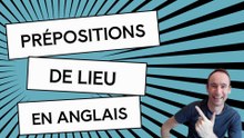 Prépositions de lieu en anglais