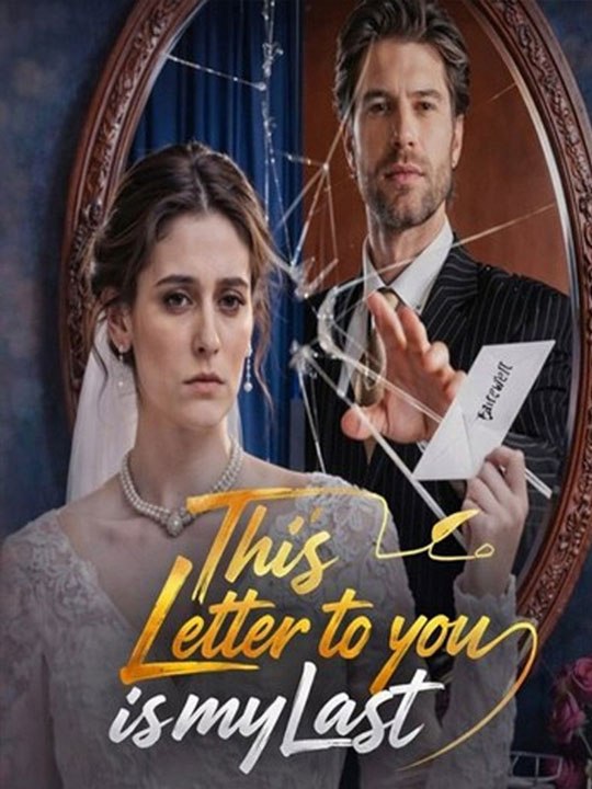 [EngSub] This Letter To You Is My Last 🧡🍏 🔥 (2026) - FULL ENGSUB | Reelshort Hot HD