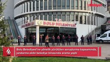 Bolu Belediyesi'nde arama! 3 kişi gözaltına alındı