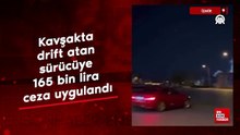 İzmir'de kavşakta drift atan sürücüye 165 bin lira ceza uygulandı