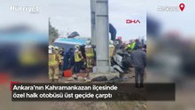 Ankara'nın Kahramankazan ilçesinde özel halk otobüsü üst geçide çarptı