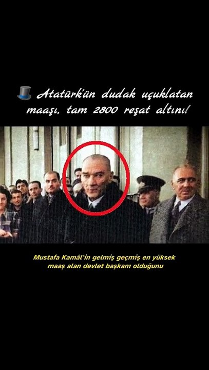 Atatürk Cumhuriyet Tarihinin En Yüksek Maaşını Alan Cumhurbaşkanıydı