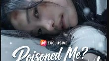 Poisoned Me Now You'll DROWN- Full Drama Movie English Sub