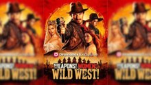 Weapons! Women! Wild West! Full Movie