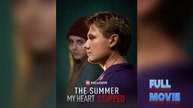 The Summer My Heart Stopped #FullMovie