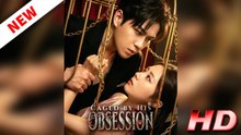 Caged by His Obsession | Full Episode | Obsessive Romance Drama | MEGA SHORT DRAMA