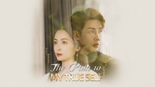 The path to my true self - Full English Sub