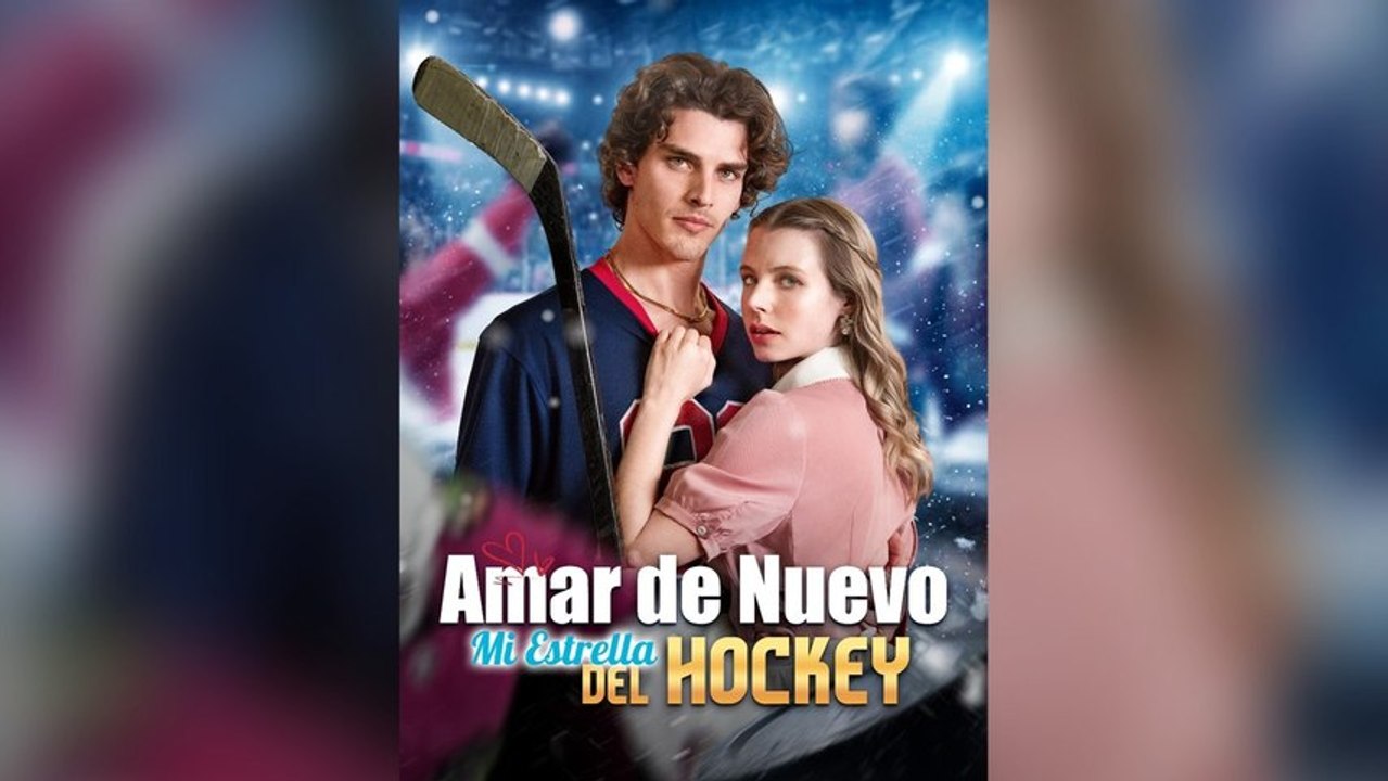 Amar de Nuevo Mi Estrella del Hockey (Español)