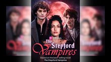 The Stepford Vampires | Dark Fantasy & Mystery Drama