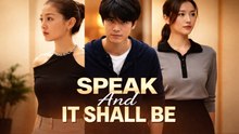 Speak and It Shall Be | Full Drama (2026)