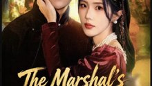 The Marshal's Reborn Bride- Full Drama Movie English Sub