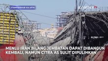 Penampakan Jembatan B1 Terbesar Iran Hancur Terputus Usai Diserang AS, Menlu Iran: Citra AS Hancur
