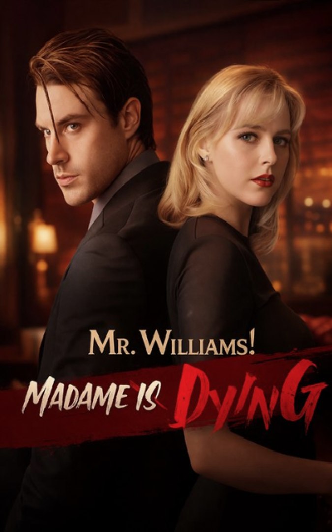 ⁣Mr. Williams! Madame Is Dying- Full Movie English Sub