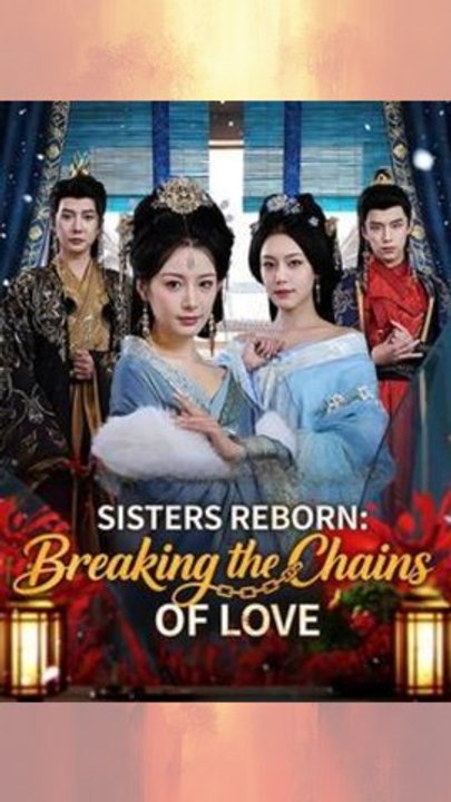 [#short film] Sisters Reborn Breaking the Chains of Love DUBBED