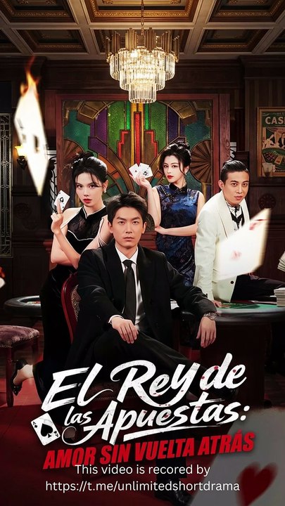 El rey de las apuestas amor sin vuelta atrás - FULL - Reelshort