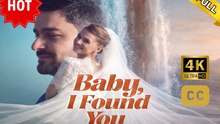 (New) Baby, I Found You | Full HD Engsub Movie 2026
