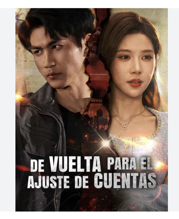 De Vuelta para el Ajuste de Cuentas | Venganza, Amor y Secretos del Pasado | Drama Completo | Español