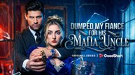 [🔥Hot 2026🔥] Dumped My Fiancé for His Mafia Uncle Short Drama