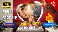 A Blind Date with My Mr. Meant-to-be | Full HD Engsub Movie 2026