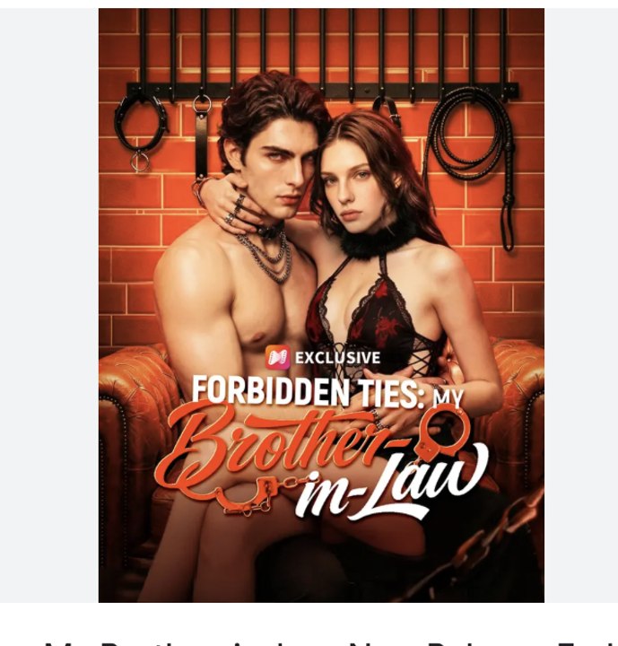 Forbidden Ties: My Brother-in-Law | Dangerous Attraction | Dark Romance Drama - ENGSUB