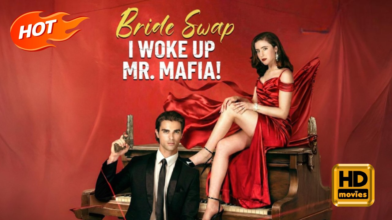 Bride Swap, I Woke Up Mr. Mafia! | Full Movie HD - omance Erotica Steamy Dark Intimate Gangster USA Villa Warehouse Hospital Contemporary All Ages Crime Lord Independent Woman Possessive Sugar Baby  Contract Lovers Love After Marriage