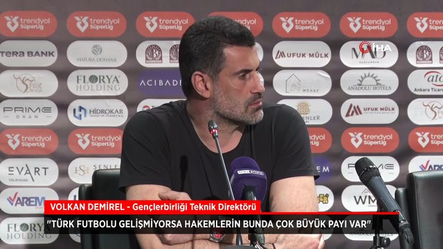 Volkan Demirel'den hakem tepkisi: Futbolun gelişmemesinde payları var