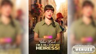 What Luck! I'm A Billionaire Heiress! Full Movie