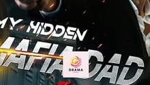 Hot Drama 2026 My Hidden Mafia Dad Ends It All Hub