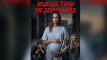 Revenge from the Delivery Bed - FULL EP 2026- Hot Movie (2026)