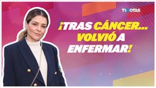 Grettell Valdez vuelve a enfermar tras el cáncer y preocupa a todos
