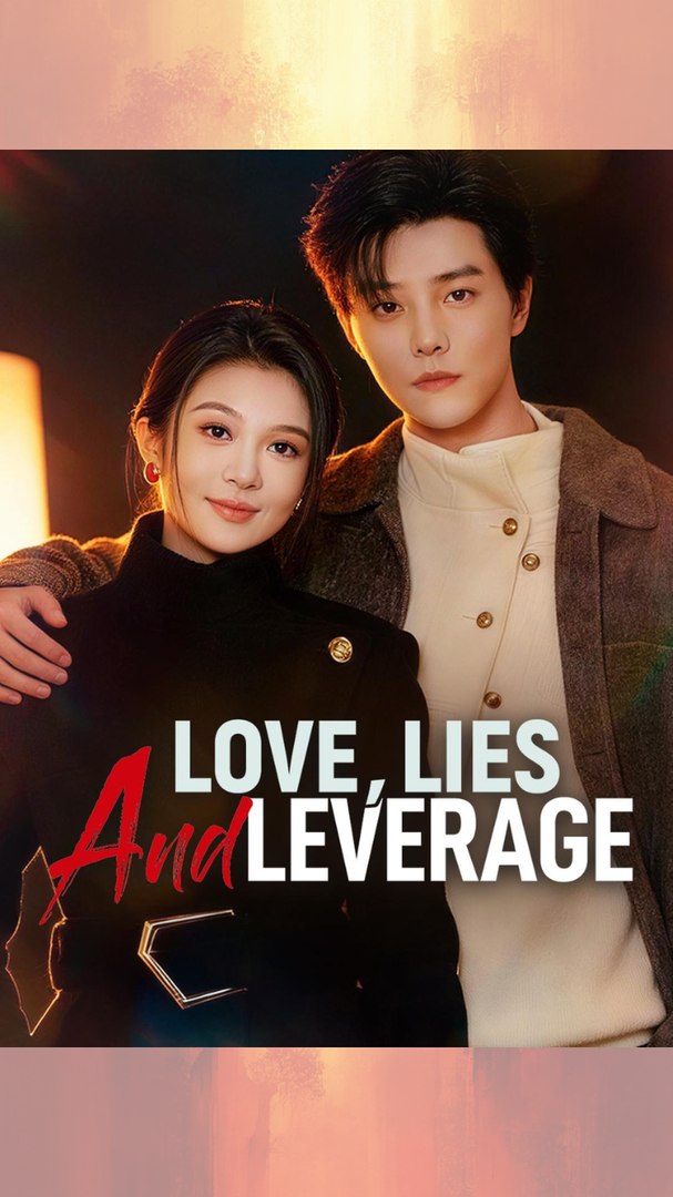[#MiniMovie] Love, Lies, And Leverage