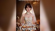 The Wedding Execution - Full