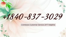 ≋ ⁂ 《||Coinbase®||》CUSTOMER CARE©SUPPoRT℗ Phone NuMber (OfficiAl)
