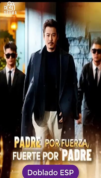 [Doblado ESP] Padre por fuerza, fuerte por padre pelicula completa