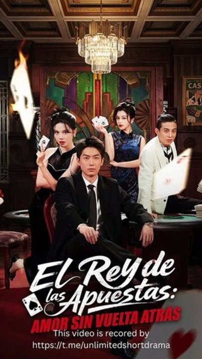 El rey de las apuestas amor sin vuelta atrás - FULL Reelshort