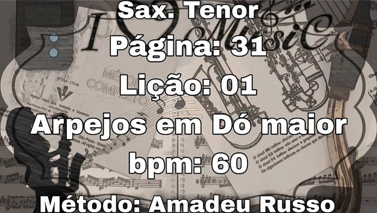 Página: 31 Lição: 01 Arpejos em Dó Maior - Sax. Tenor [60 bpm]