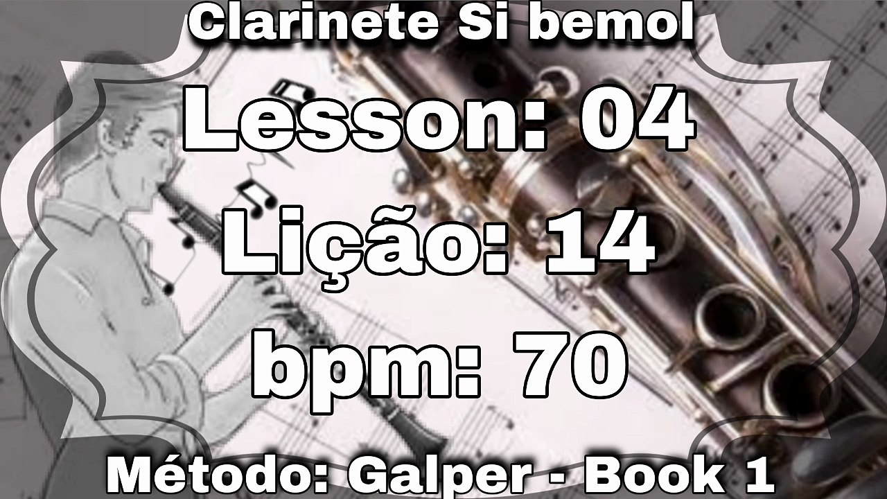 Lesson: 04 Lição: 14 - Clarinete Si bemol [70 bpm]