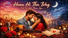 Hona Hi Tha  Yeh Ishq Dil Ne Yeh Man Liye Remix By Faraz Abbasi