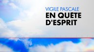 La Vigile pascale  (émission du 04/04/2026)