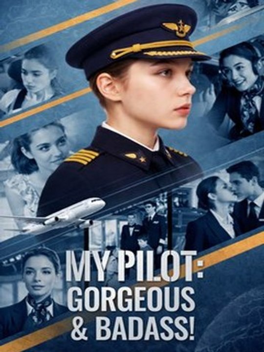 My Pilot- Gorgeous & Badass! #englishsub