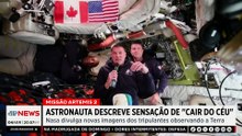 Artemis II: Astronauta descreve sensação de "cair do céu"
