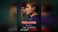The Summer My Heart Stopped (2026) - FULL Reelshort
