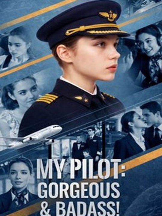 My Pilot- Gorgeous & Badass! Englishsub