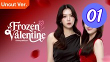 Frozen Valentine Uncut Ver Episode 1 Engsub