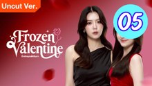 Frozen Valentine Uncut Ver Episode 5 Engsub