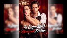 The Imposter's Obsessed Brother Full Movie