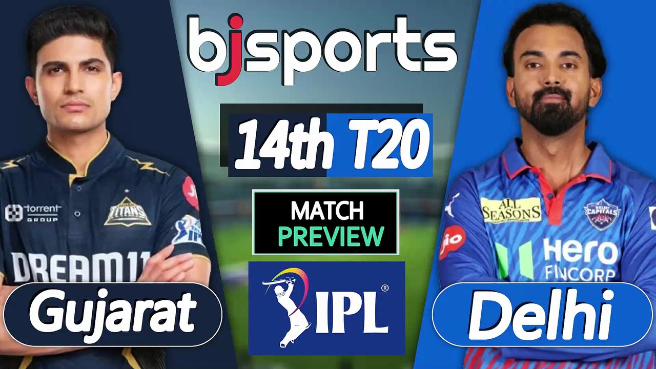 IPL 2026 | Delhi Capitals vs Gujarat Titans 14th T20 Match Preview