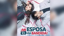 ¡Mi esposa es una Bandida! - Completa en Español